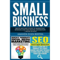 Small Business: Quick and Easy Guide to Marketing, Business and the Digital Generation - 2 Book Bundle