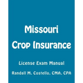 Missouri Crop Insurance: License Exam Manual