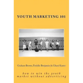 Youth Marketing 101: how to win the youth market without advertising