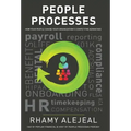 People Processes: How Your People Can Be Your Organization's Competitive Advantage