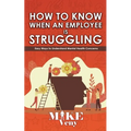 How to Know When an Employee is Struggling
