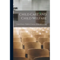 Child Care and Child Welfare