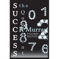 The Success Quotient: How to Capitalize on YOUR OWN Hidden Formula