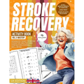 Stroke Recovery Activity Book 3 (UK Edition): Mastery: Advanced Challenges with UK Themes, Culminating Neural Reawakening
