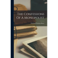 The Confessions Of A Monopolist