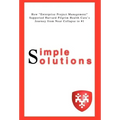 Simple Solutions: How Enterprise Project Managementsupported Harvard Pilgrim Health Care's Journey from Near Collapse to #1