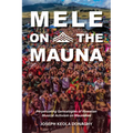 Mele on the Mauna: Perpetuating Genealogies of Hawaiian Musical Activism on Maunakea
