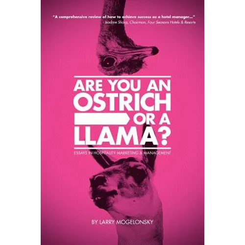 Are You an Ostrich or a Llama?: Essays in Hospitality Marketing and Management