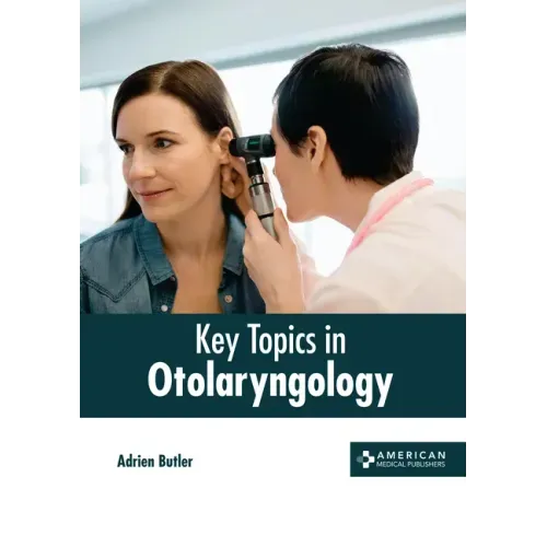 Key Topics in Otolaryngology