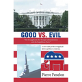 Good Vs. Evil: "The Evangelicals, the Trump's Administration and the Republican Party"