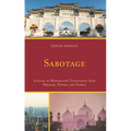 Sabotage: Lessons in Bureaucratic Governance from Pakistan, Taiwan, and Turkey