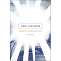 White Innocence: Paradoxes of Colonialism and Race