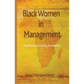Black Women in Management: Paid Work and Family Formations