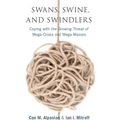 Swans, Swine, and Swindlers: Coping with the Growing Threat of Mega-Crises and Mega-Messes