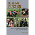 Healing in Action: Adventure-Based Counseling with Therapy Groups