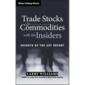 Trade Stocks and Commodities with the Insiders: Secrets of the Cot Report