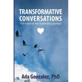 Transformative Conversations: The heart of the leadership journey