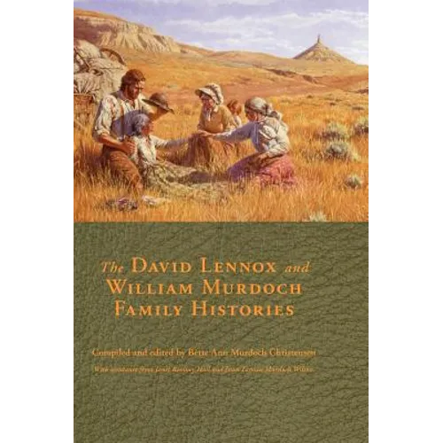 The David Lennox and William Murdoch Family Histories