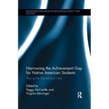 Narrowing the Achievement Gap for Native American Students: Paying the Educational Debt