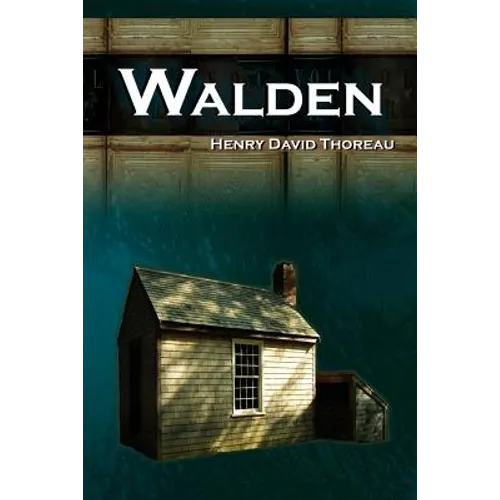Walden - Life in the Woods - The Transcendentalist Masterpiece