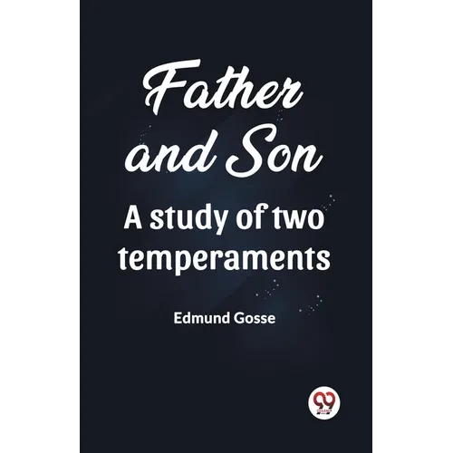 Father and Son A study of two temperaments