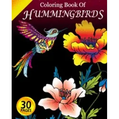 Coloring Book of Hummingbirds: Coloring Pages for Adults with Dementia [Creative Activities for Adults with Dementia]
