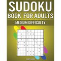 Sudoku Book for Adults Medium Difficulty: 300 Sudoku Puzzles for Adults with Intermediate Difficulty