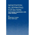 Negotiation Blueprinting for Buyers: fact based negotiation with case studies