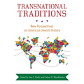 Transnational Traditions: New Perspectives on American Jewish History