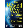 The WAVE 4 Way to Building Your Downline