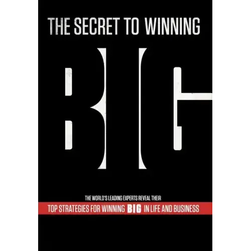 The Secret to Winning Big