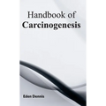 Handbook of Carcinogenesis
