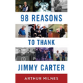 98 Reasons to Thank Jimmy Carter