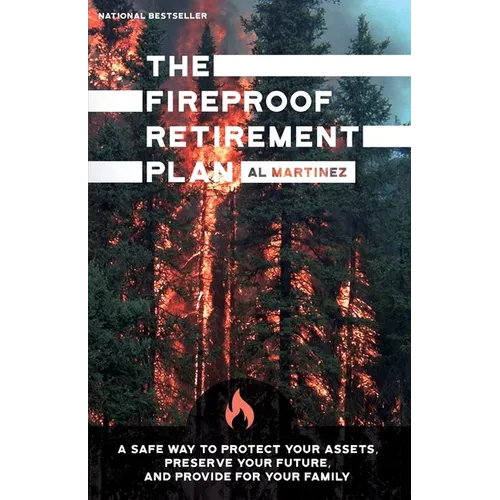 The Fireproof Retirement Plan
