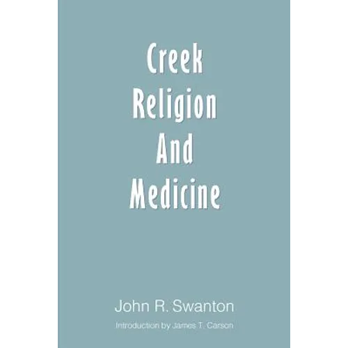 Creek Religion and Medicine
