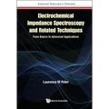 Electrochemical Impedance Spectroscopy & Related Techniques