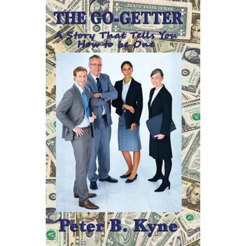The Go-Getter: A Story of Initiative and Determination