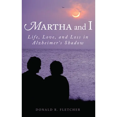 Martha and I