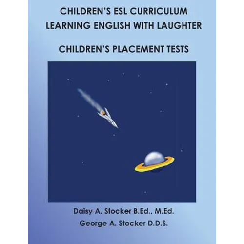 Children's ESL Curriculum: Learning English with Laughter: Children's Placement Test: Second Edition