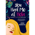 You Had Me at Hola: In search of love & truth in South America