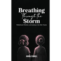 Breathing Through the Storm
