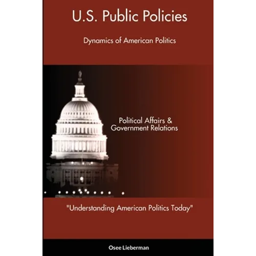 Understanding American Politics Today: U.S. Public Policies