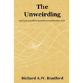 The Unweirding: not just another quantum mechanics text