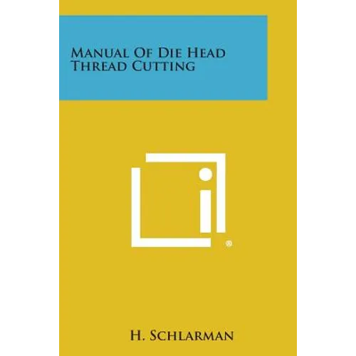 Manual of Die Head Thread Cutting