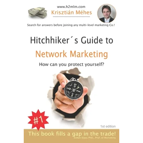 Hitchhiker's Guide to Network Marketing: How to protect yourself?