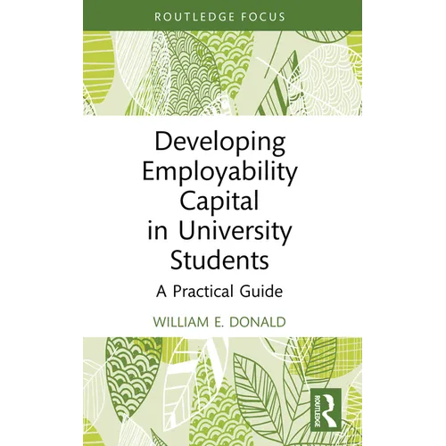 Developing Employability Capital in University Students: A Practical Guide