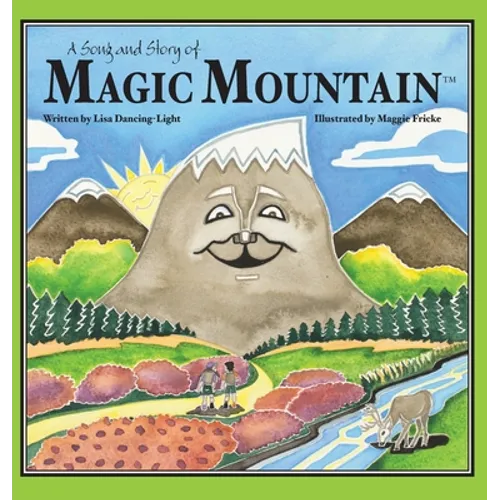 A Song and Story of Magic Mountain