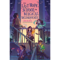 The Last Hope School for Magical Delinquents
