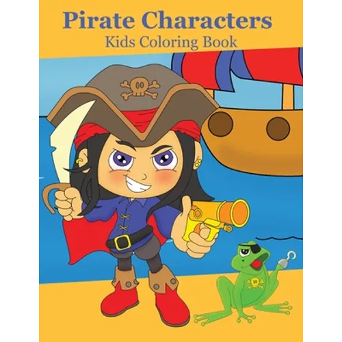Pirate Characters: Kids Coloring Book