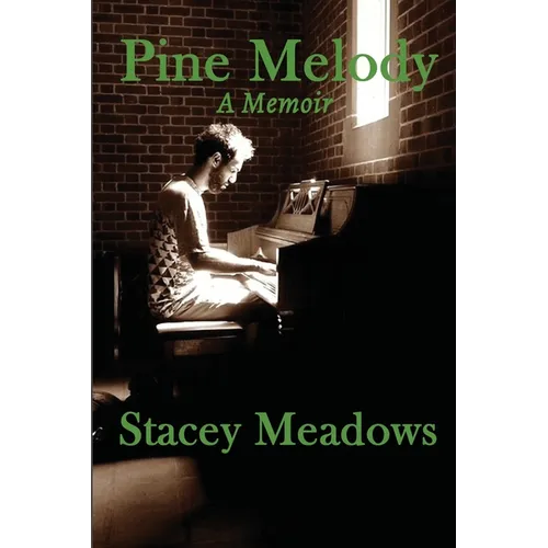Pine Melody: A Memoir
